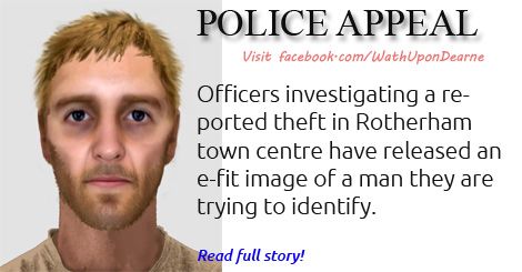 E-fit released in connection to a theft in Rotherham