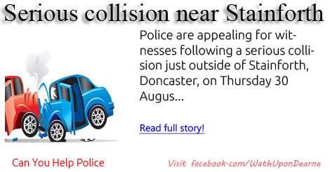 Serious collision near Stainforth, Doncaster – can you help?