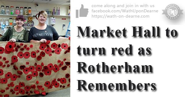 Market Hall to turn red as “Rotherham Remembers”
