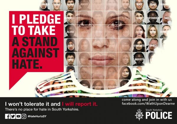 wathupondearne 

Latest news in Yorkshire: October 15, 2018 12:03:57 PM 

South Yorkshire Police is proud to support Hate Crime Awareness Week
2018 as part of its ongoing Hate Hurts. 

Across South Yorkshire, our officers and staff will be working with
local authorities, partners and local communities to spread awareness of
hate crime through local events and activities. 

Please do look at what is happening in your local area, and get
involved. You will also have the opportunity to join officers, staff and
others who are pledging their support in making a stand against hate. 

Make sure you let us know how you are taking a stand against hate crime
- send us pictures and videos of your pledges of support using