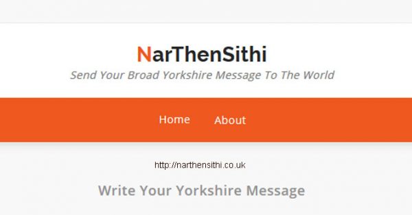 NarThenSithi – Send Your Broad Yorkshire Message To The World