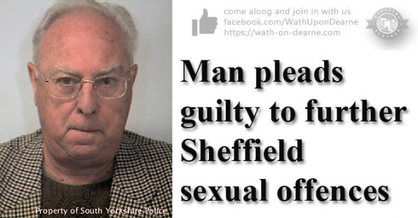 Man pleads guilty to further Sheffield sexual offences