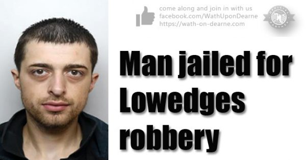 Man jailed for Lowedges robbery