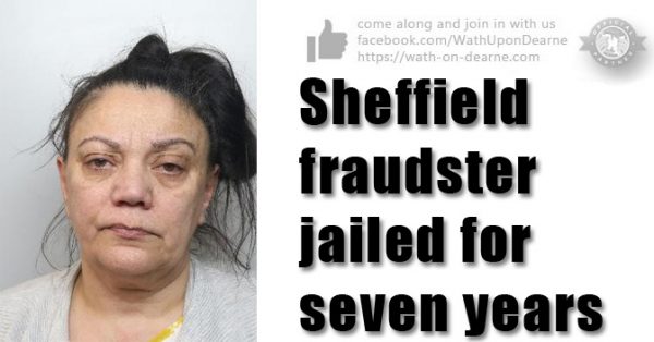 Sheffield fraudster jailed for seven years