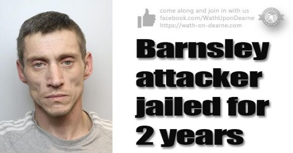 Barnsley attacker jailed for 2 years